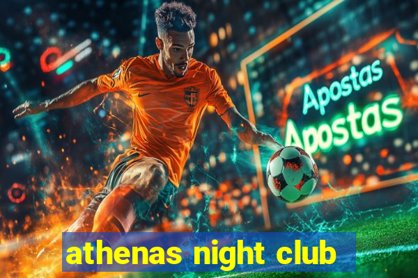 athenas night club